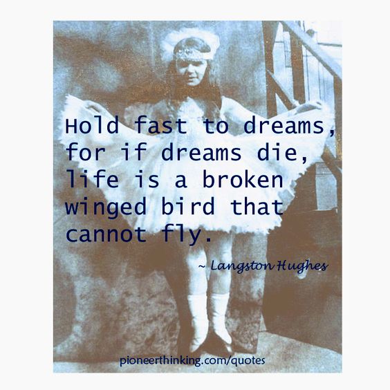 Hold Fast to Dreams – Langston Hughes
