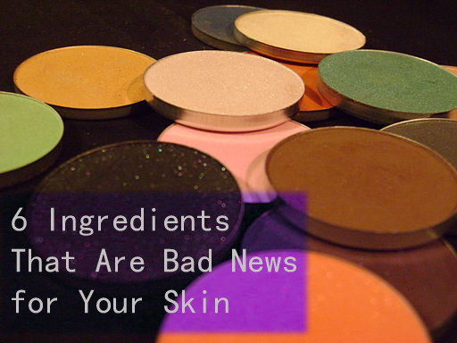 6 Ingredients That Are Bad News for Your Skin