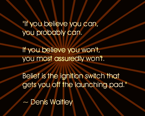 If You Believe You Can – Denis Waitley