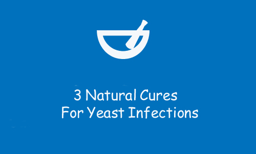 3 Natural Cures for Yeast Infections