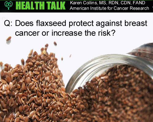 Health Talk: Flaxseed and Breast Cancer