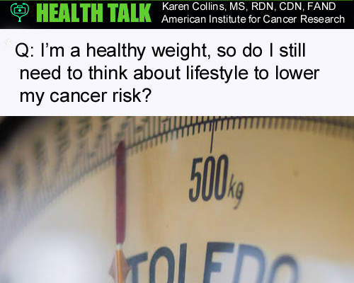 A Healthy Weight, Metabolic Syndrome and Cancer Risk