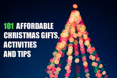 101 Affordable Christmas Gifts, Activities and Tips