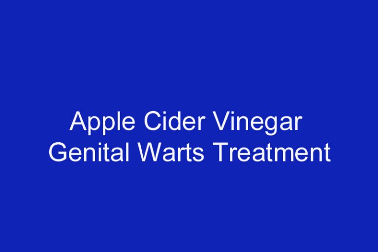 Apple Cider Vinegar Genital Warts Treatment