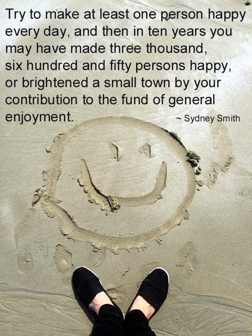 Try to Make at Least One Person Happy – Sydney Smith