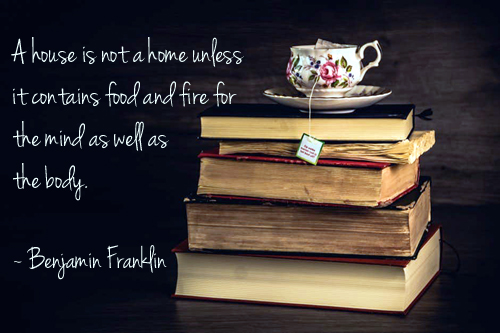 A House is Not a Home - Benjamin Franklin