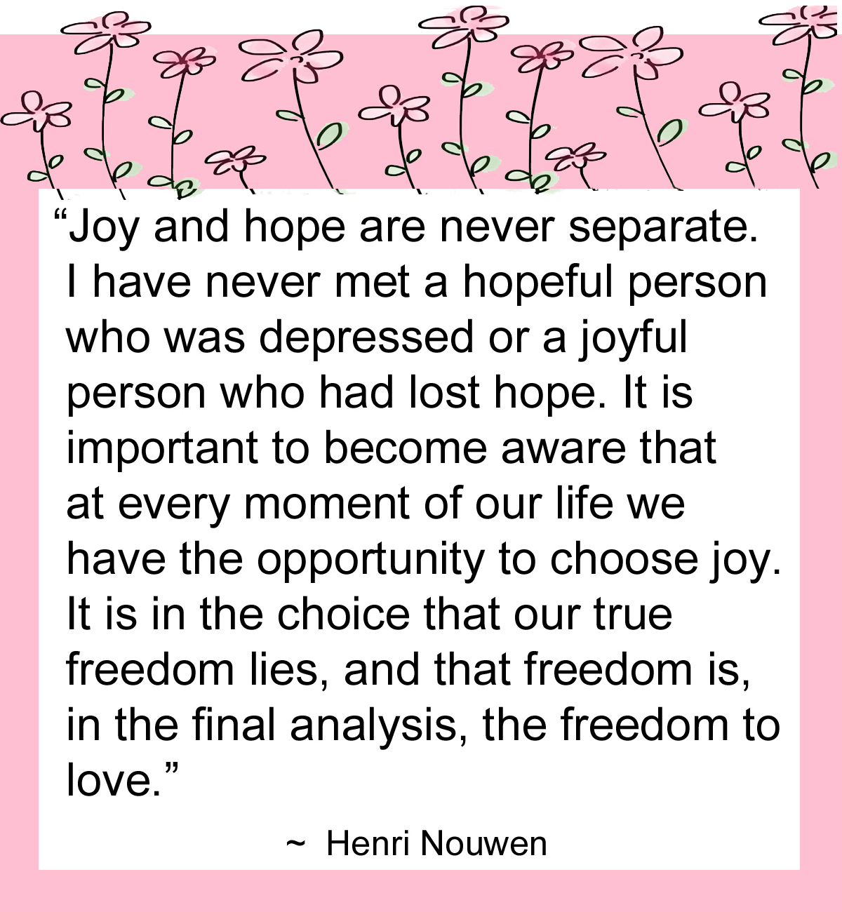Joy and Hope are Never Separate – Henri Nouwen