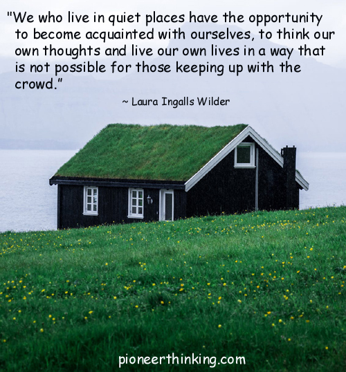 We Who Live in Quiet Places – Laura Ingalls Wilder