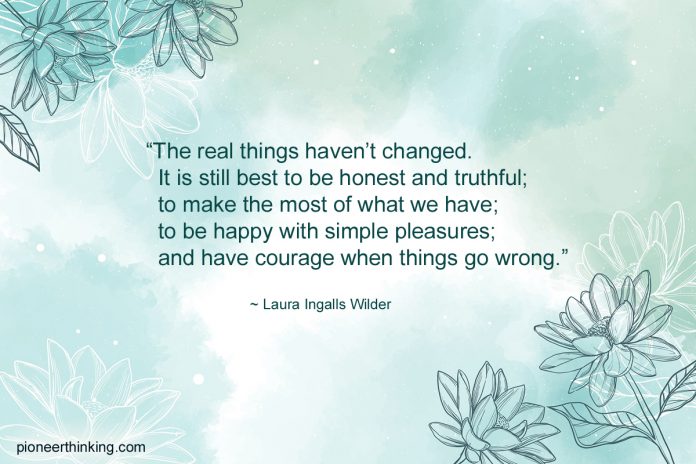 The Real Things Haven't Changed - Laura Ingalls Wilder
