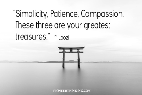 Simplicity, Patience, Compassion