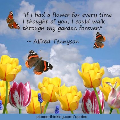 If I Had a Flower - Alfred Tennyson - Pioneerthinking.com