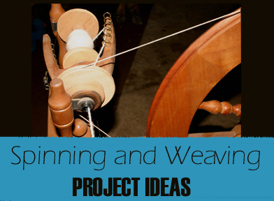 Spinning and Weaving Project Ideas
